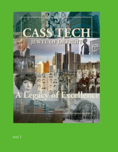 "Cass Tech - Jewel of Detroit"